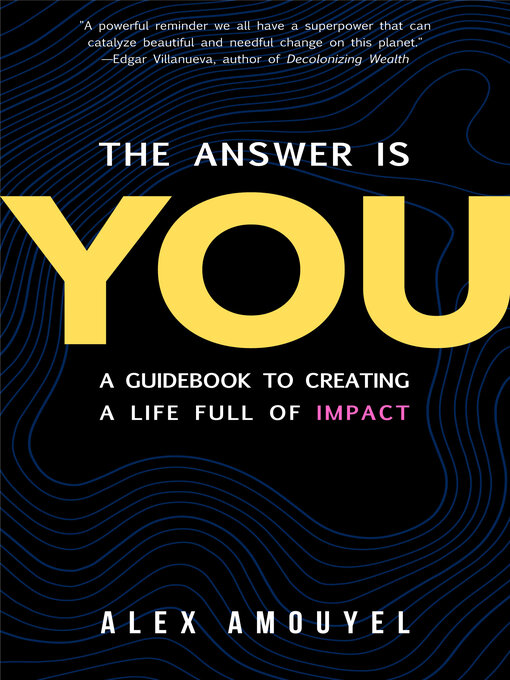 Title details for The Answer Is You by Alex Amouyel - Available